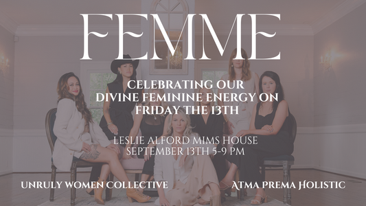 FEMME | an evening celebrating Divine Feminine Energy