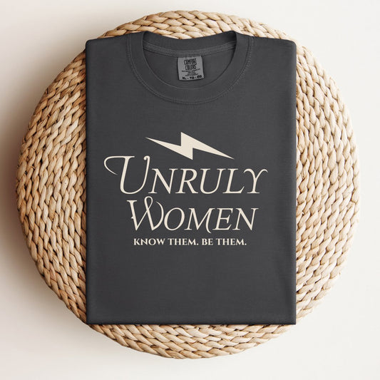 Unruly Women| Graphic T-Shirt